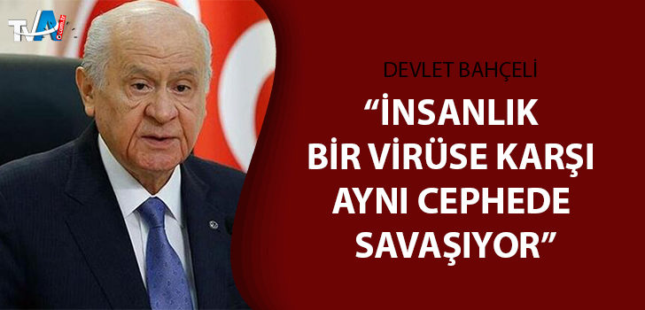 MHP lideri Bahçeli’den yeni koronavirüs açıklaması