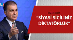 AK Parti Sözcüsü Çelik’ten sert açıklamalar