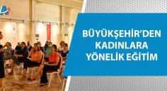 Adana’da kadınların iş kurma-geliştirme süreçlerine destek