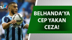 Adana Demirspor’dan Belhanda açıklaması!