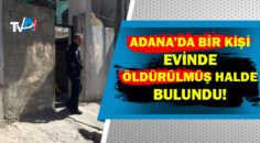 Adana’da cinayet!Kafasından tabancayla vurulmuş!
