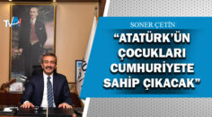 Başkan Soner Çetin’den 23 Nisan mesajı
