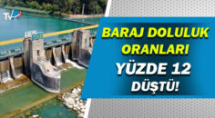 Adana’daki barajların doluluk oranları açıklandı!