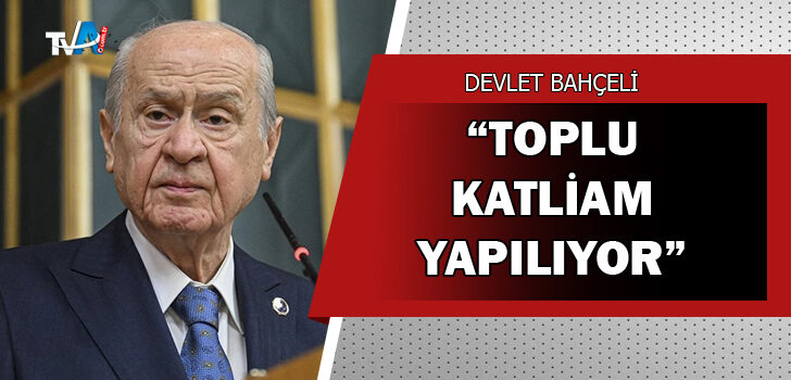 MHP lideri Bahçeli’den ‘savaş suçu’ açıklaması!