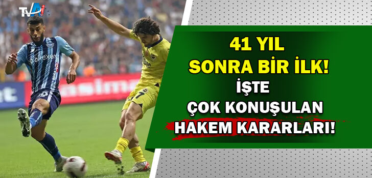 Adana Demirspor – Fenerbahçe maçında çok konuşulan kararlar!